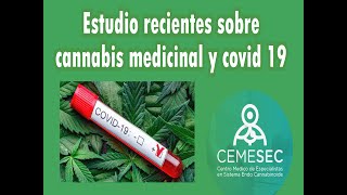 RECIENTES ESTUDIOS SOBRE CANNABIS MEDICINAL Y COVID 19