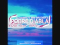 Gloower Ft. New Brother's - Pobre Diabla (Don ...
