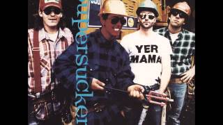 Supersuckers - She's My Bitch (45 version)