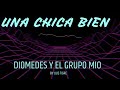 DIOMEDES Y EL GUPO MIO - UNA CHICA GOOD - INTRO ACAPELA