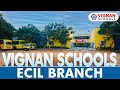 Vignan Schools Ecil Campus - | Hyderabad |