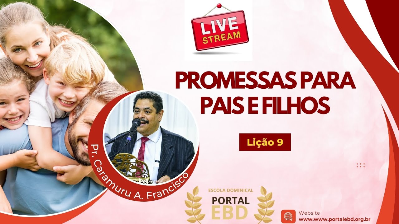 AO VIVO - Lição 9 - Promessas para pais e filhos