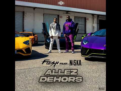 Fresh feat. Niska - Allez dehors | Son Official