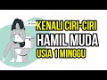Ciri Ciri Hamil Muda Usia 1 Minggu Ciri Hamil Muda