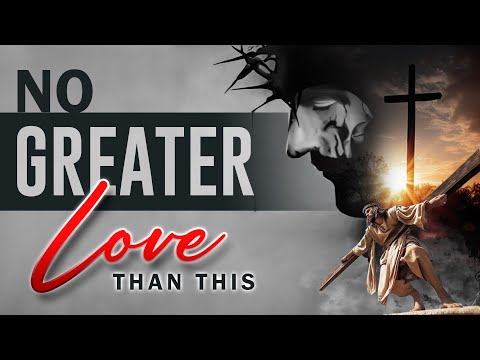 No Greater Love