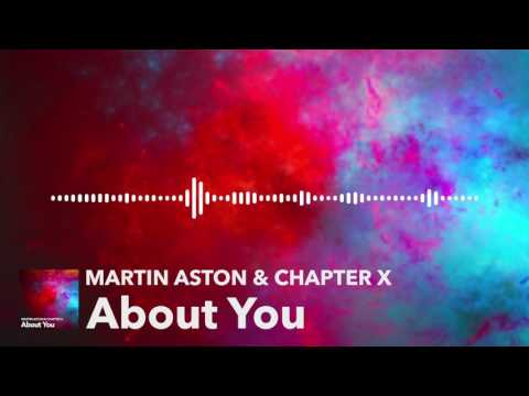 Martin Aston & Chapter X - About You | OUT NOW