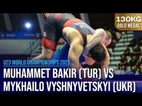 Muhammet Hamza BAKIR (TUR) vs. Mykhailo VYSHNYVETSKYI (UKR) | U23 World Championships 2023 | Gold Me