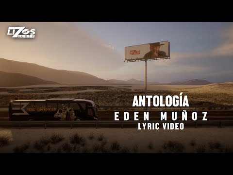Eden Muñoz - Antologia (LETRA)