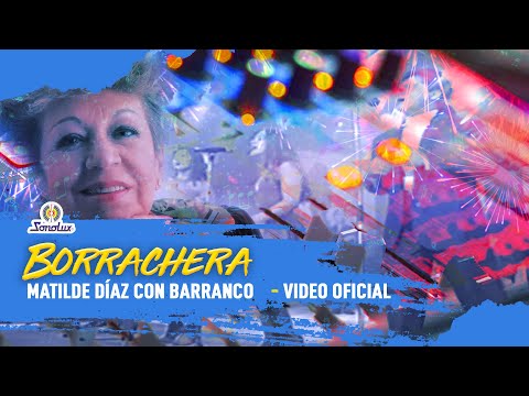 Borrachera - Matilde Díaz Con Barranco -  Vídeo Oficial | Remasterizado