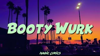 Booty Wurk - T-Pain ft. Joey Galaxy (Lyrics)