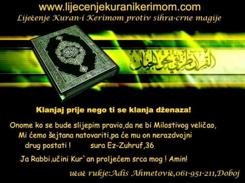 Liječenje Kur'anom-Rukja protiv uroka-Adis Ahmetovic-Ruqyah against The Evil Eye(Ayn)and Envy(Hasad)
