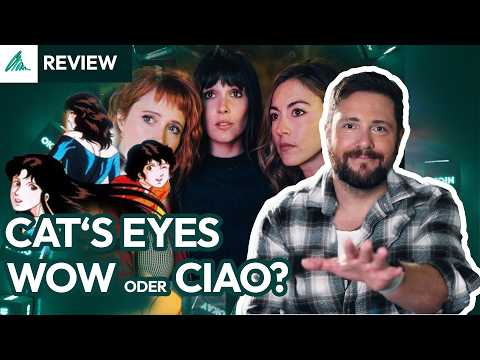 Cat’s Eye Live-Action Review 🎬 Das französische Remake von Ein Supertrio auf ZDFneo! #einsupertrio