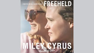 Miley Cyrus - Hands of Love (Official Audio)
