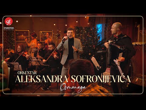 Orkestar Aleksandra Sofronijevica - Osmanaga (Live)