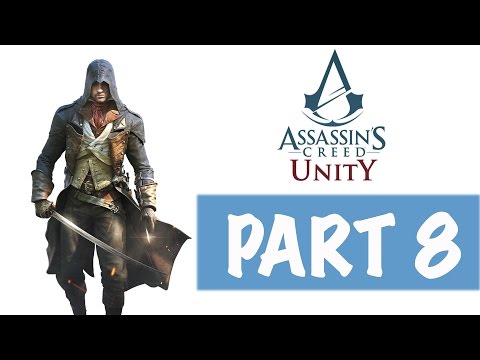 Assassin's Creed Unity Walkthrough Gameplay Part 8 No Commentary PS4 Xbox One PC