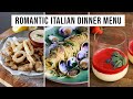 3 Course Italian Date Night Dinner Romantic Food Ideas