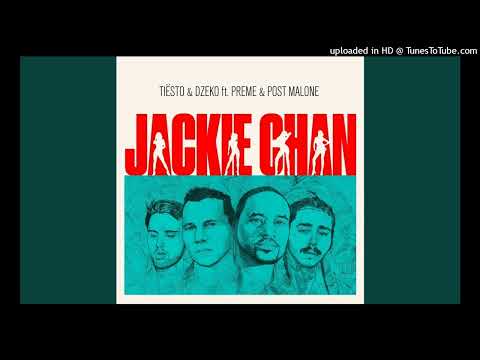 Tiesto & Dzeko ft Preme & Post Malone Jackie Chan Radio Edit Audio +0.5 Version