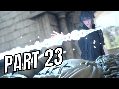 Final Fantasy XV Royal Edition PS4-Gameplay Walkthrough/No Commentary Part 23 Tomb of the Pious