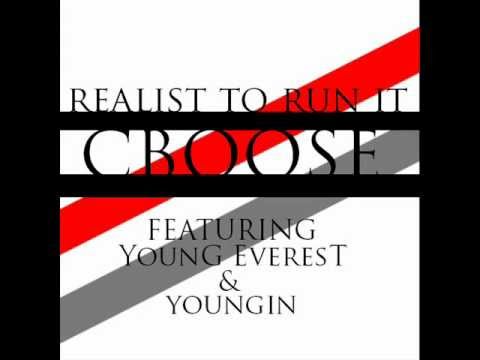 Realist To Run It (Feat. Young Everest and YOUNGIN) By C Boose [Prod. By Yung Platinum]