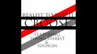 Realist To Run It (Feat. Young Everest and YOUNGIN) By C Boose [Prod. By Yung Platinum]