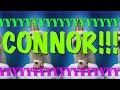HAPPY BIRTHDAY CONNOR EPIC Happy Birthday Song