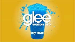 My Man | Glee [HD FULL STUDIO]