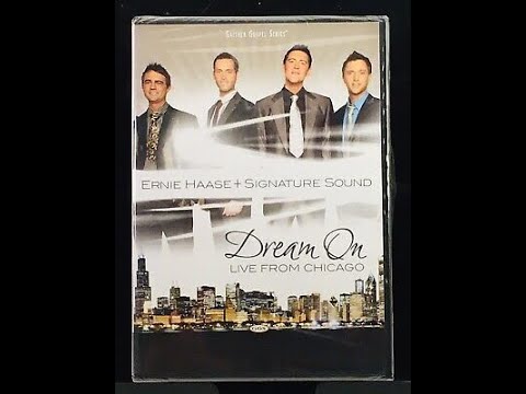 Dream On: Live From Chicago - Ernie Haase & Signature Sound 2008