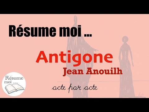 Antigone - Jean Anouilh - Résumé chapitre par chapitre