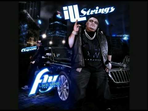 iLL Stringz - Fly Like Mine - Featuring Cincere