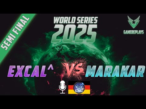 [GERMAN] [OoE] ExCaL^ vs [OoE] Marakar - WorldSeries 2025 Semi Finals [C&C Zero Hour]