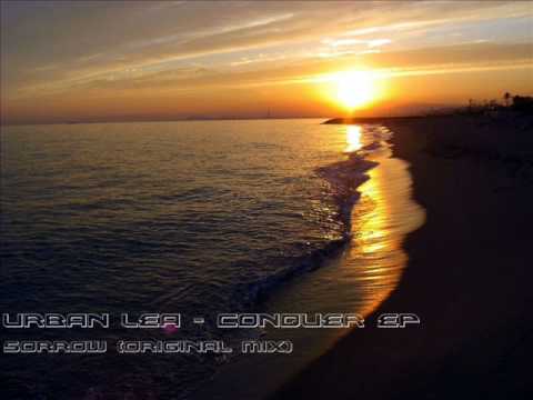 Urban Lea (Conquer EP) - Sorrow (Original Mix)