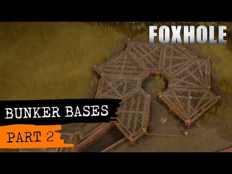 Foxhole Guide - Bunker Bases (part 2)