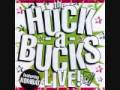 The Huck A Bucks Sprinkle Me
