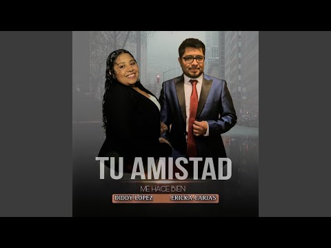 Tu Amistad Me Hace Bien (feat. Ericka Carías)