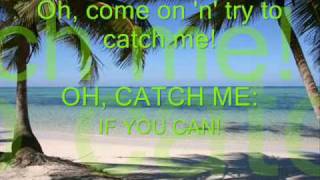 ♫ Catch Me If You Can♫ - (Lyrics) - Angelia Via