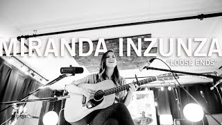 LIVE IN STUDIO |  Miranda Inzunza - "Loose Ends"