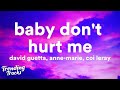 David Guetta Ft Anne Marie Coi Leray Baby Don T Hurt Me Lyrics
