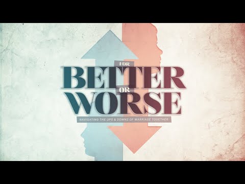 Crossroads Christian Church LIVE "For Better or Worse: Don't Give Up"