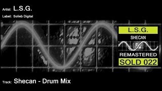 L.S.G. - Shecan (Drum Mix)