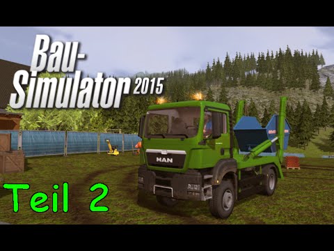 Let's Play Bau Simulator 2015 Teil 2 - Willkommen in Wolfsheim