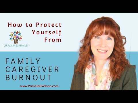Watch — Family Caregiver Burnout, Elder Care Expert Tips and Advice — Pamela D Wilson