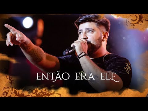 Então Era Ele - Desejo de Menina