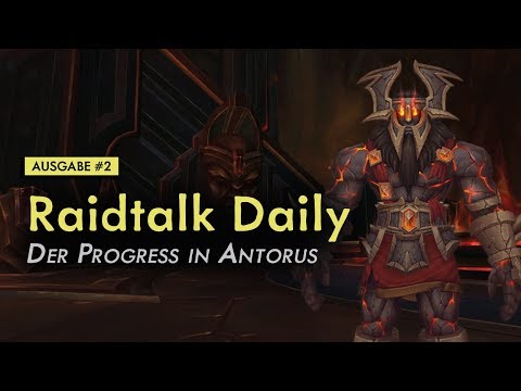 Raidtalk Daily Antorus #5 - Nexx von Aversion im Interview