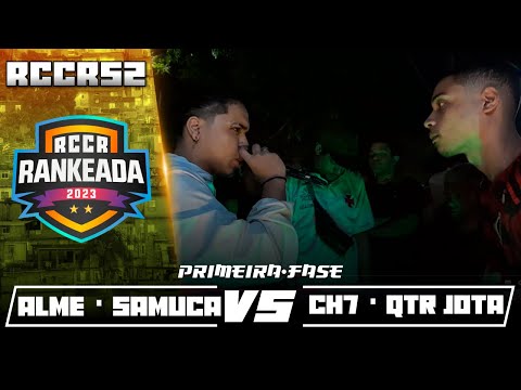 ALME・SAMUCA x CH7・QTR JOTA | PRIMEIRA-FASE | RCCR 52 |