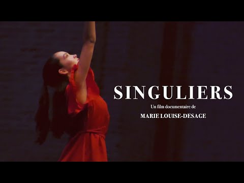 Singuliers | Un film documentaire de Marie Louise-Desage