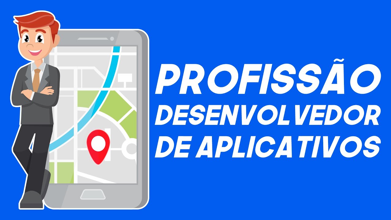 Como funciona a profissão de Desenvolvedor de APP?