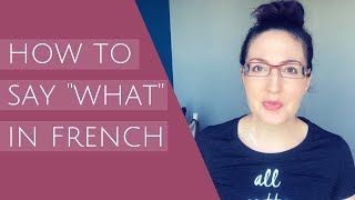 How to say what in French when you need someone to repeat themselves