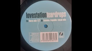 Lovestation - Teardrops (Flava Mix 12&quot;)