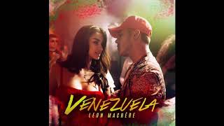 Leon Machère ft. Wanja - Venezuela (Official Audio)