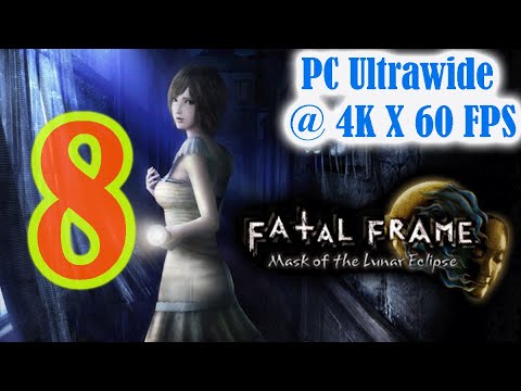 FATAL FRAME 4 MASK OF THE LUNAR ECLIPSE  [8] - Walkthrough Gameplay [ PC @ 4K x 60FPS  ]